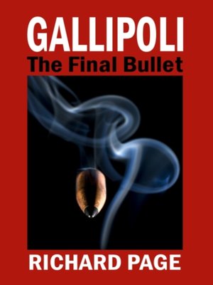 cover image of Gallipoli--The Final Bullet
